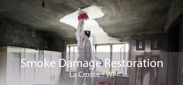 Smoke Damage Restoration La Crosse - WI