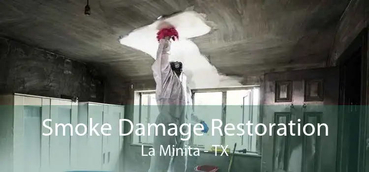 Smoke Damage Restoration La Minita - TX