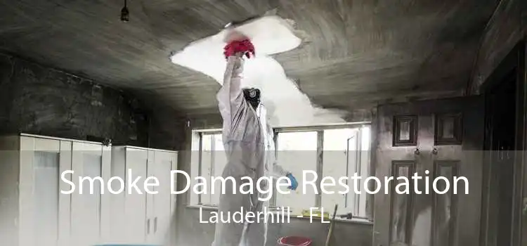 Smoke Damage Restoration Lauderhill - FL