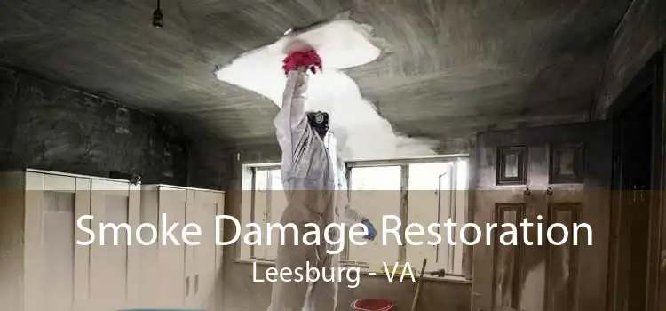 Smoke Damage Restoration Leesburg - VA