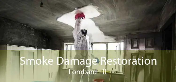 Smoke Damage Restoration Lombard - IL