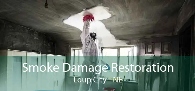 Smoke Damage Restoration Loup City - NE