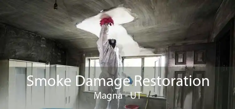 Smoke Damage Restoration Magna - UT