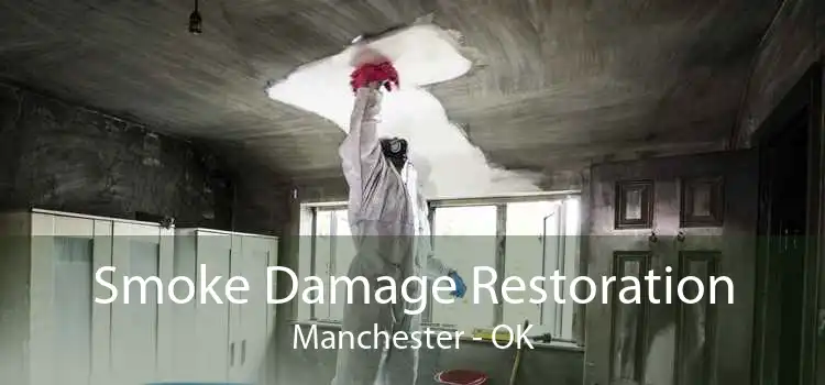 Smoke Damage Restoration Manchester - OK