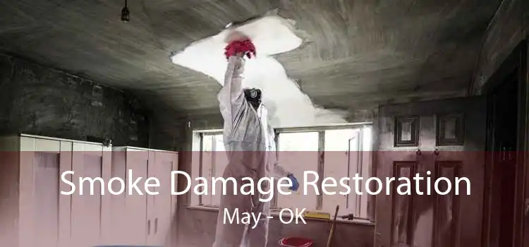 Smoke Damage Restoration May - OK