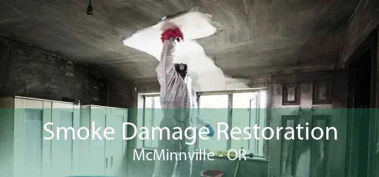 Smoke Damage Restoration McMinnville - OR