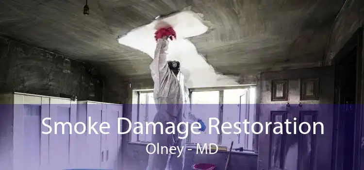 Smoke Damage Restoration Olney - MD