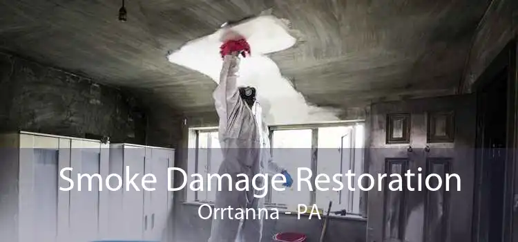 Smoke Damage Restoration Orrtanna - PA