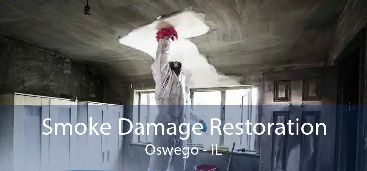 Smoke Damage Restoration Oswego - IL