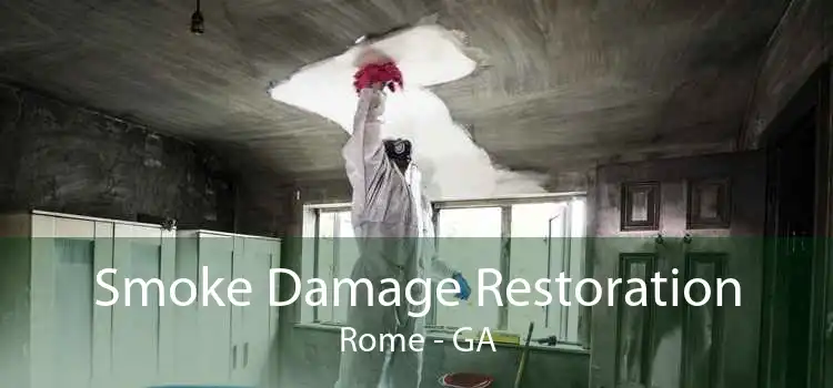 Smoke Damage Restoration Rome - GA