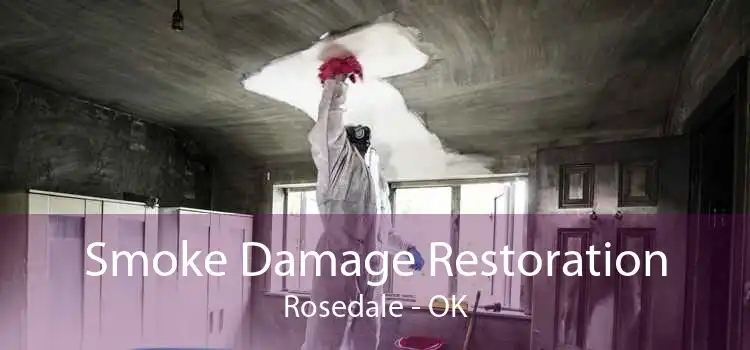 Smoke Damage Restoration Rosedale - OK