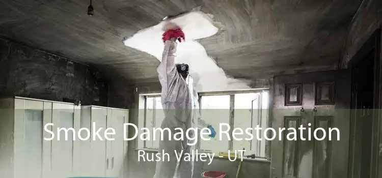Smoke Damage Restoration Rush Valley - UT