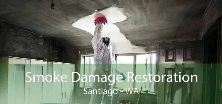 Smoke Damage Restoration Santiago - WA