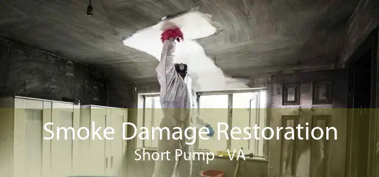 Smoke Damage Restoration Short Pump - VA