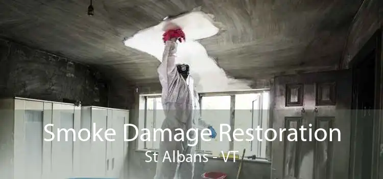 Smoke Damage Restoration St Albans - VT