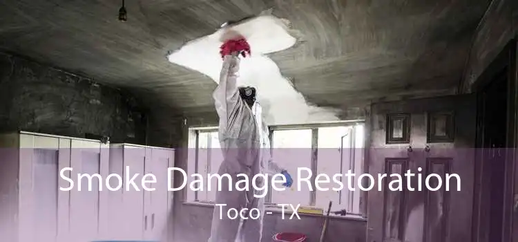 Smoke Damage Restoration Toco - TX