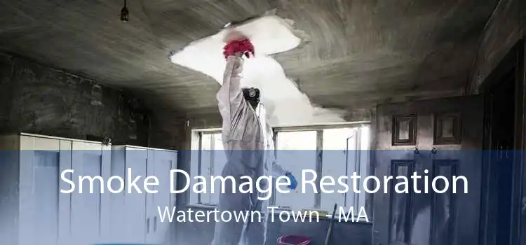 Smoke Damage Restoration Watertown Town - MA