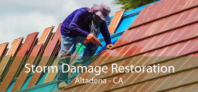 Storm Damage Restoration Altadena - CA