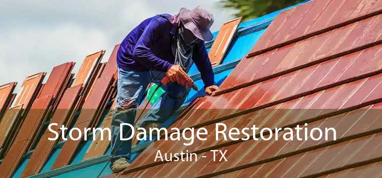 Storm Damage Restoration Austin - TX