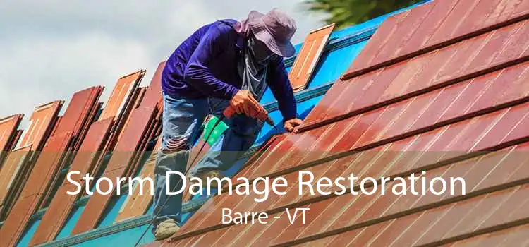 Storm Damage Restoration Barre - VT