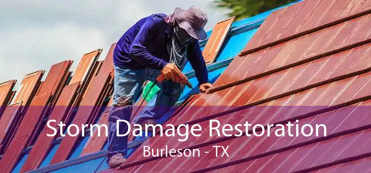 Storm Damage Restoration Burleson - TX