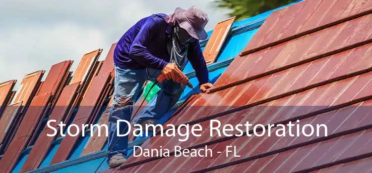 Storm Damage Restoration Dania Beach - FL
