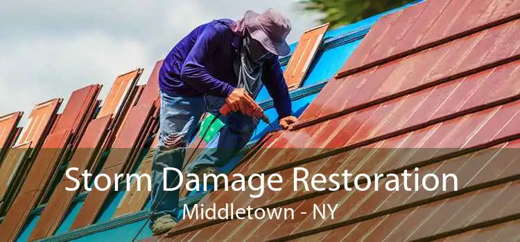 Storm Damage Restoration Middletown - NY
