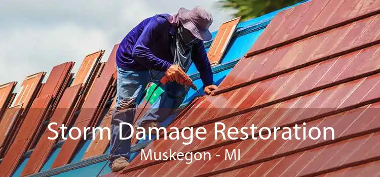 Storm Damage Restoration Muskegon - MI