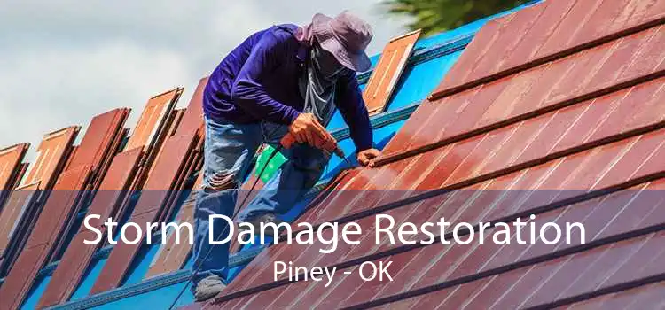 Storm Damage Restoration Piney - OK