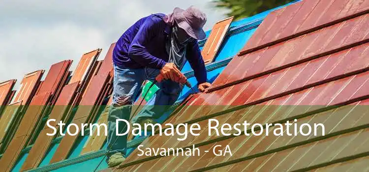 Storm Damage Restoration Savannah - GA