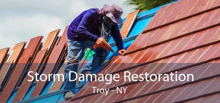 Storm Damage Restoration Troy - NY