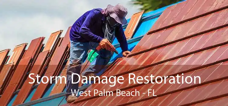 Storm Damage Restoration West Palm Beach - FL