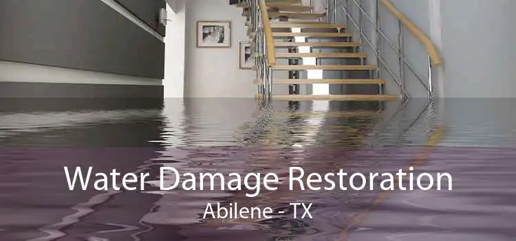 Water Damage Restoration Abilene - TX