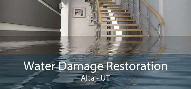 Water Damage Restoration Alta - UT