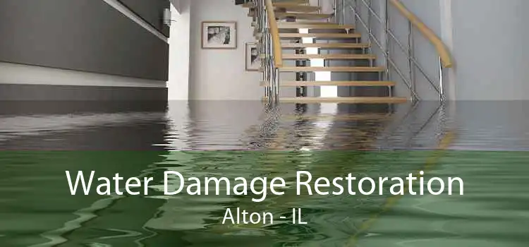 Water Damage Restoration Alton - IL