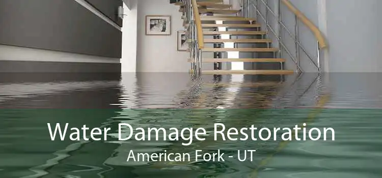 Water Damage Restoration American Fork - UT