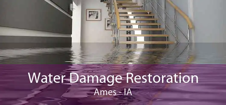 Water Damage Restoration Ames - IA