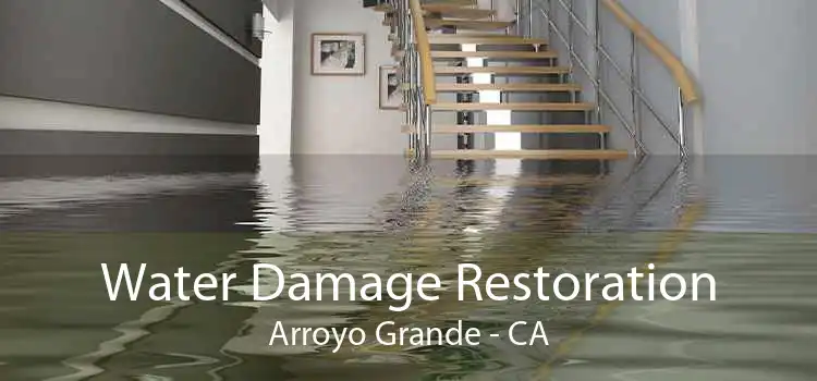 Water Damage Restoration Arroyo Grande - CA