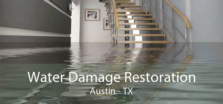 Water Damage Restoration Austin - TX