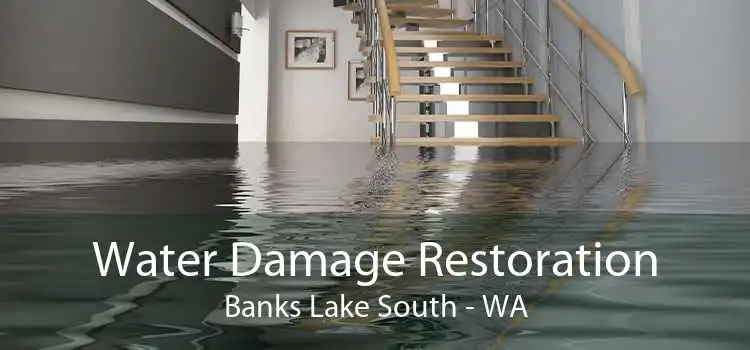 Water Damage Restoration Banks Lake South - WA