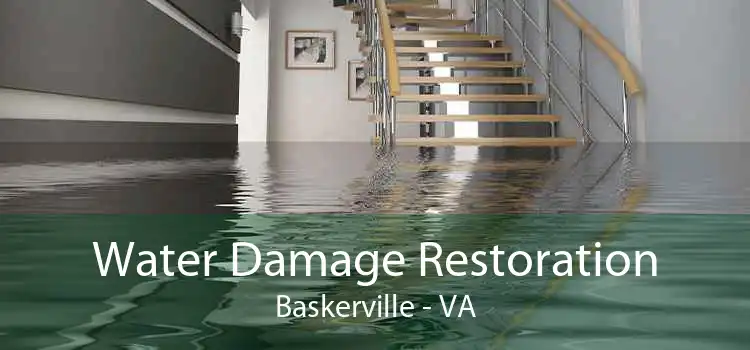 Water Damage Restoration Baskerville - VA