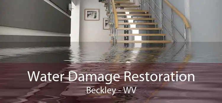 Water Damage Restoration Beckley - WV