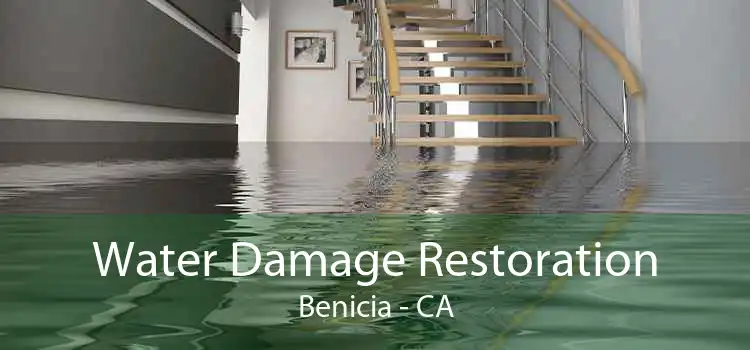 Water Damage Restoration Benicia - CA