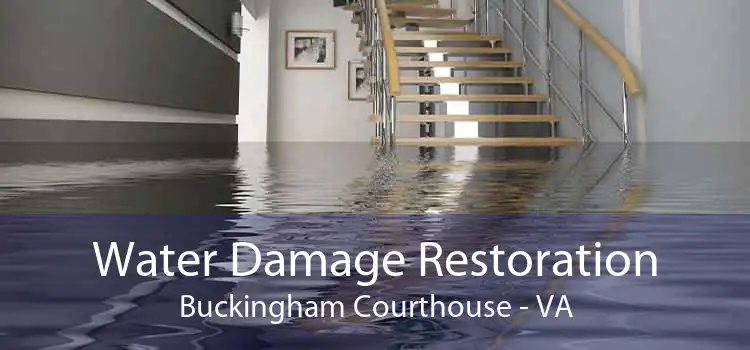 Water Damage Restoration Buckingham Courthouse - VA