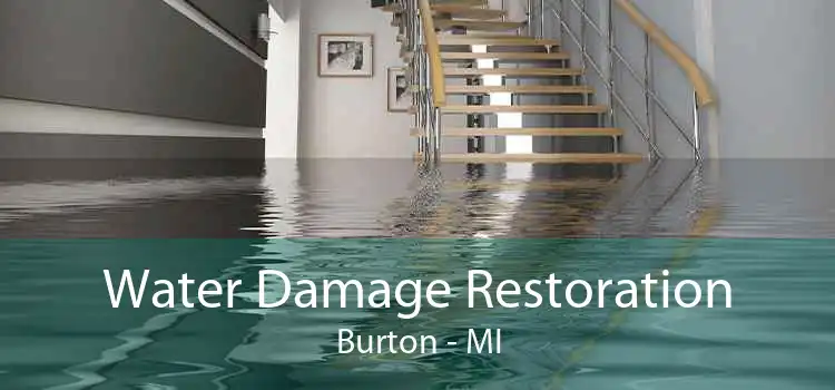 Water Damage Restoration Burton - MI