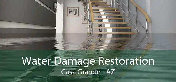 Water Damage Restoration Casa Grande - AZ