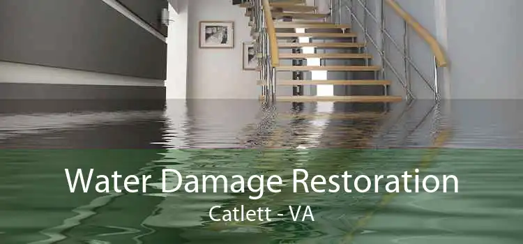 Water Damage Restoration Catlett - VA