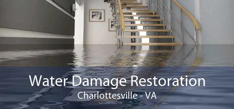 Water Damage Restoration Charlottesville - VA