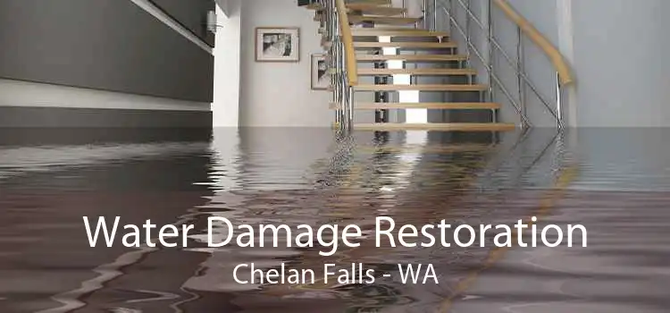 Water Damage Restoration Chelan Falls - WA