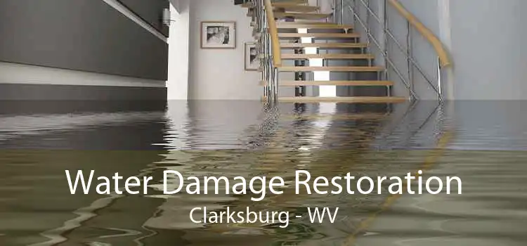 Water Damage Restoration Clarksburg - WV